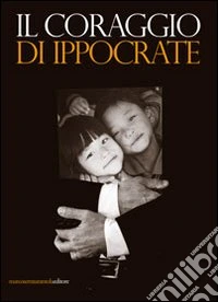 Il coraggio di Ippocrate libro