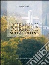 Dormono dormono sulla collina libro di Gatti Mauro