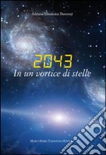 2043. In un vortice di stelle