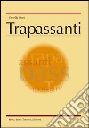 Trapassanti libro di Mori Ornella