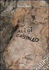Ali di cristallo libro