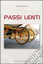 Passi lenti libro