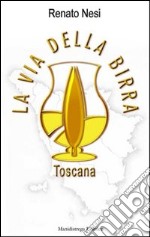 La via della birra toscana libro