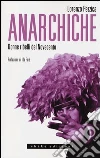 Anarchiche. Donne ribelli del Novecento libro