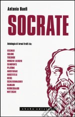 Socrate. Antologia di brani libro usato