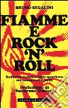 Fiamme e rock'n roll. Romanzo veridico sullo sgombero del Leoncavallo, 1989 libro