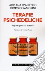 Terapie psichedeliche. Vol. 1: Aspetti generali e storici libro usato