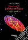 Manuale di pratica spiritica col pendolo e la tavola ouija. Nuova ediz. libro