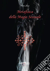 Metafisica della magia sessuale