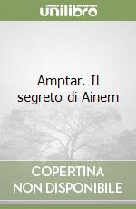 Amptar. Il segreto di Ainem