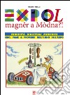 Expol magner a modna. Curiosità dialettali modenesi libro