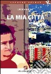 La mia città libro di Sandiano Lucia