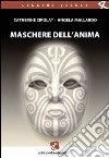 Maschere dell'anima libro