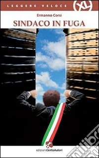 Sindaco in fuga