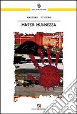 Mater munnezza libro