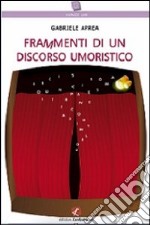 Frammenti di un discorso umoristico