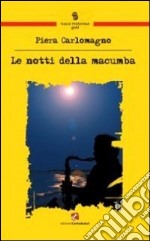 Le notti della macumba libro