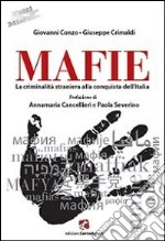 Mafie. La criminalità straniera alla conquista dell'Italia libro