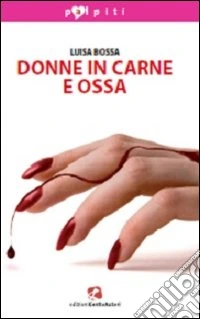Donne in carne e ossa libro