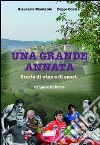 Una grande annata. Storie di vino e di sport libro