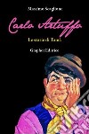 Carlo Artuffo. Le storie di Tomà libro di Scaglione Massimo