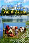 A piccoli passi in Val d'Aosta. Itinerari per baby trekker dal marsupio allo scarponcino libro