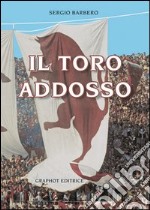 Il toro addosso libro