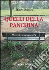 Quelli della panchina. Il vecchio Monferrato libro