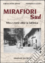 Mirafiori sud. Vita e storie oltre la fabbrica