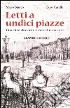 Letti a undici piazze. Una città, due autori, ventidue racconti libro