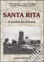 Santa Rita. Il quartiere dei Centomila