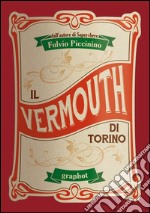 Il Vermouth di Torino libro