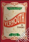 Il Vermouth di Torino libro