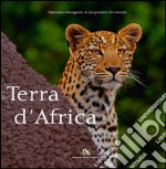 Terra d'Africa. Ediz. bilingue