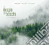 La magia dei boschi del Friuli Venezia Giulia. Ediz. italiana e inglese libro