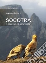 Socotra. Appunti di un naturalista