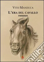 L'era del cavallo libro