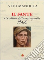 Il fante e la collina delle vette gemelle libro