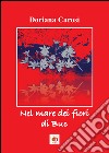 Nel mare dei fiori di Buc libro