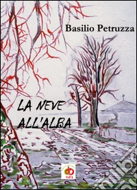 La neve all'alba