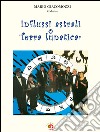 Influssi astrali o terra lunatica? Dal macro al microcosmo e ritorno... libro