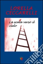 La scala verso il cielo libro