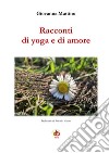 Racconti di yoga e di amore libro di Mattino Giovanna