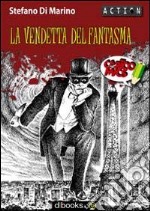 La vendetta del fantasma libro