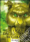 La tigre dagli occhi di giada libro