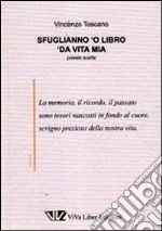 Sfuglianno 'o libro 'da vita mia