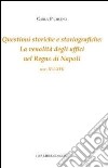 Questioni storiche e storiografiche. La venalità degli uffici del regno di Napoli (secc. XVI-XVII) libro