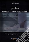 Per lei. Donne e battenti di Guardia Sanframondi. Con DVD libro