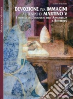 Devozione per immagini al tempo di Martino V. I murali dell'oratorio dell'Annunziata a Riofreddo