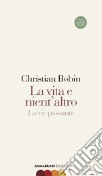 La vita e nient'altro-La vie passante libro